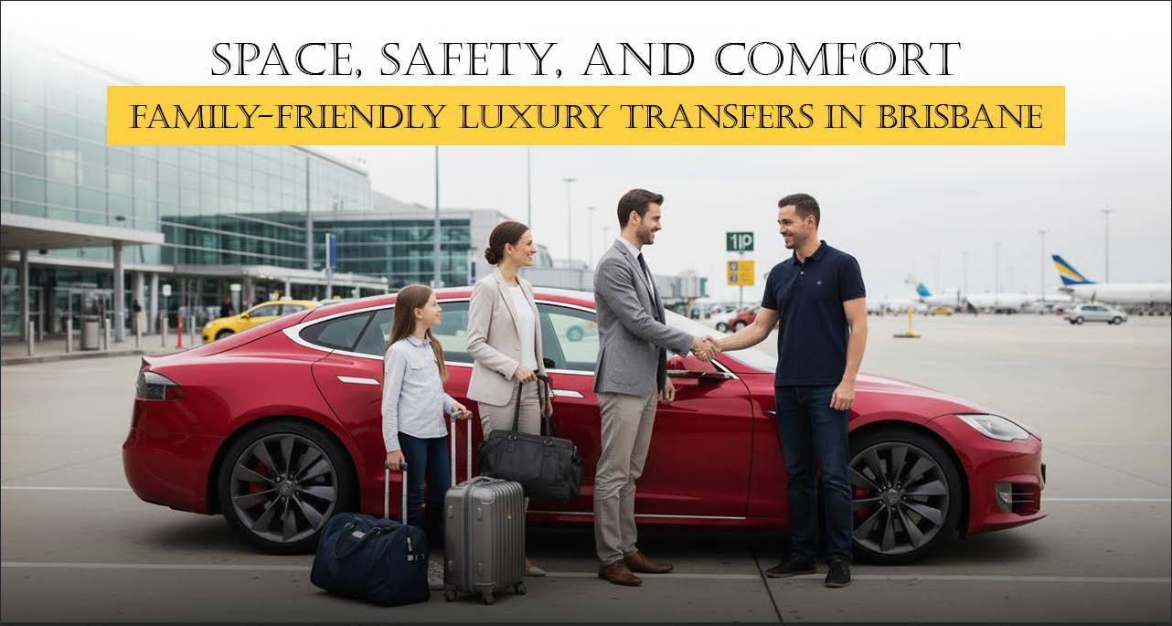 Family Luxury Transfer Brisbane