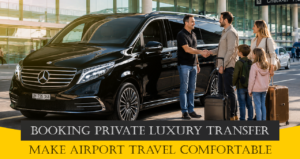 A Step-by-step Guide to Booking Private Luxury Transfer in Brisbane- Make Airport Travel Comfortable